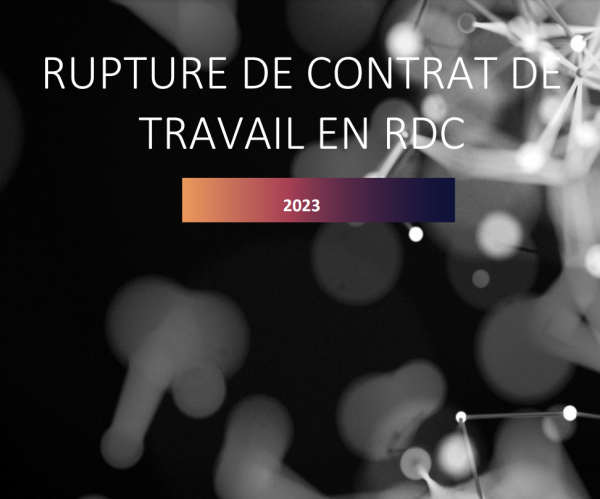 Guide de rupture de contrat de travail en rdc