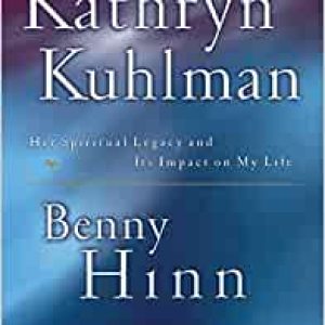 KATHRYN KUHLMAN Broché – 17 septembre 2004 Édition en Anglais  de Benny Hinn  (Auteur)