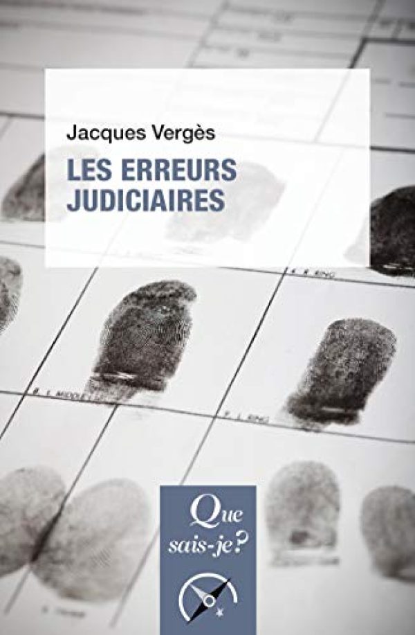 Les erreurs judiciaires Broché – 15 mai 2019 de Jacques Vergès (Auteur)