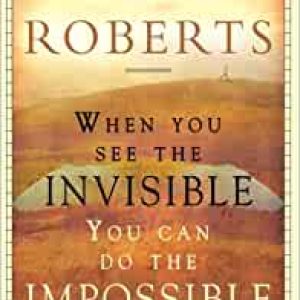 When You See The Invisible, You Can Do The Impossible Broché – 28 mars 2013 Édition en Anglais  de Oral Roberts  (Auteur)