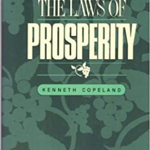 The Laws of Prosperity Relié – 1 janvier 1990 Édition en Anglais  de kenneth-copeland (Auteur)