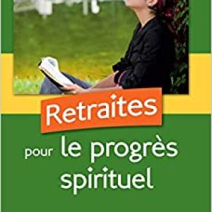 Retraites Pour Le Progrès Spirituel Broché – 27 octobre 2018 de Zacharias Tanee Fomum  (Auteur)