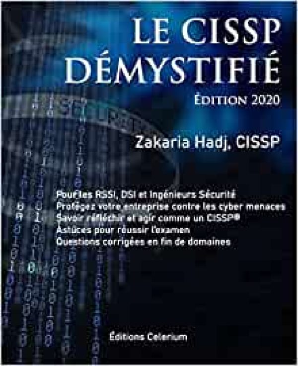 Le CISSP Démystifié Broché – 29 février 2020 de Zakaria Hadj  (Auteur)