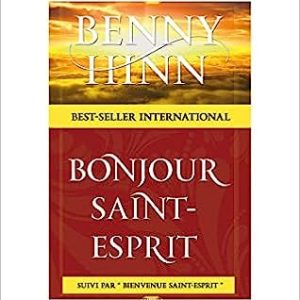 Bonjour Saint-Esprit Feuillets mobiles – 1 mai 2004 de Benny Hinn (Auteur)