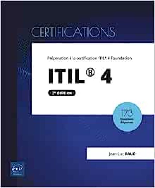 ITIL® 4: Préparation à la certification ITIL 4 Foundation Broché – Illustré, 12 avril 2023 de Jean-Luc Baud (Auteur)