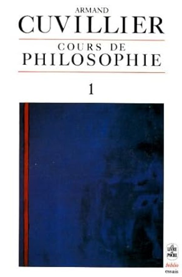 Cours de philosophie, tome 1 Broché – 1 novembre 1986 de Armand Cuvillier (Auteur)