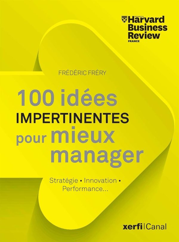 100 idées impertinentes pour mieux manager Broché – Grand livre, 9 septembre 2021 de Frédéric Frery (Auteur)