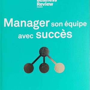 Manager son équipe avec succès Broché