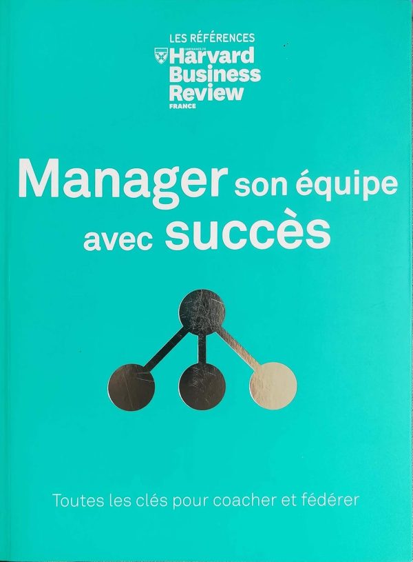 Manager son équipe avec succès Broché