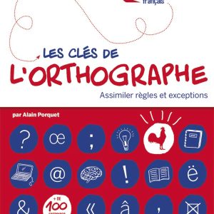 Les clés de l’orthographe